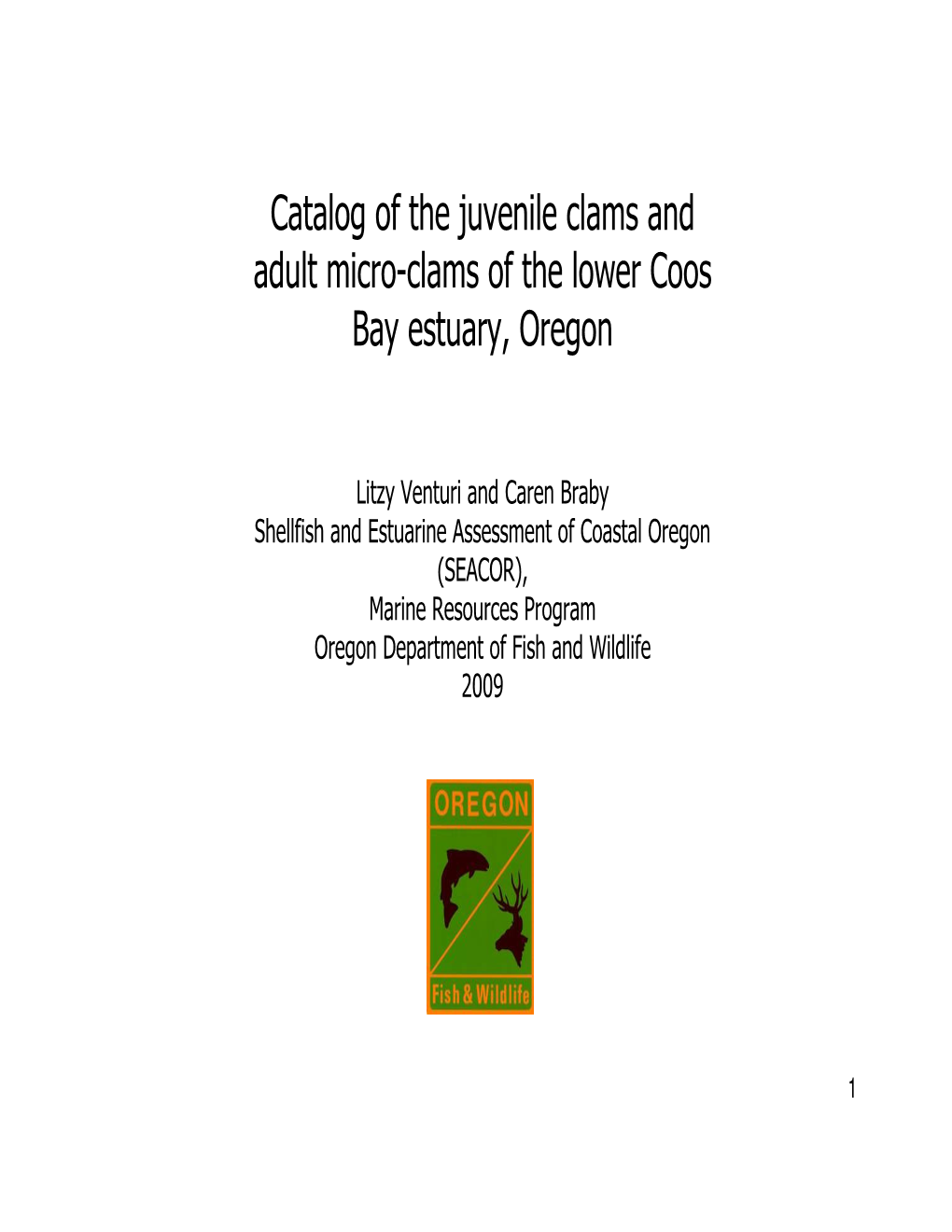 Catalog of the Juvenile Clams and Adult Micro-Clams of the Lower Coos Bay Estuary, Oregon