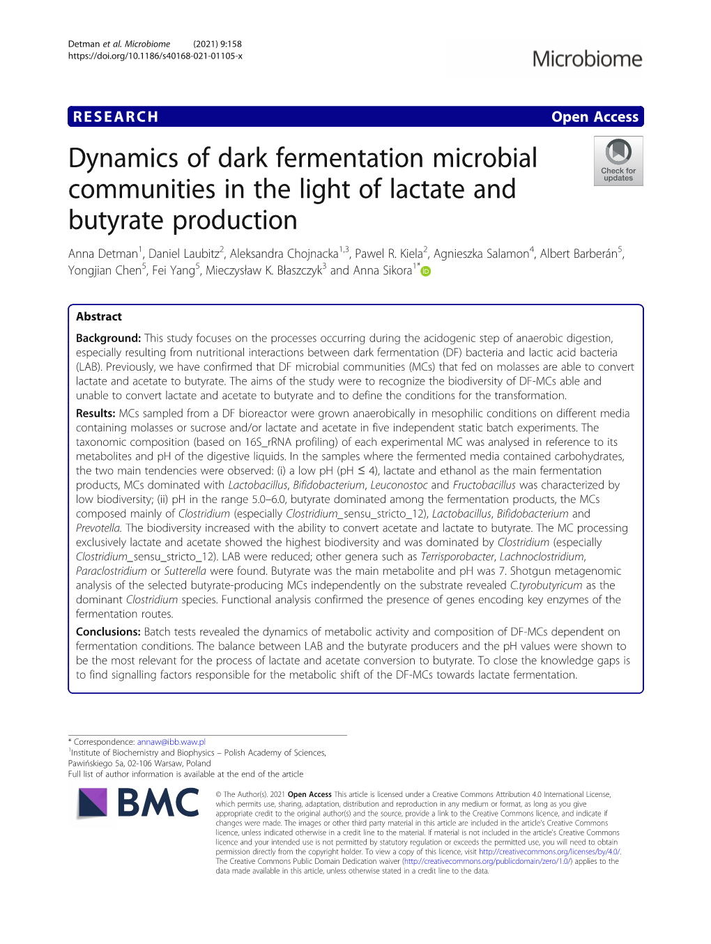 Dynamics of Dark Fermentation Microbial Communities in the Light of Lactate and Butyrate Production Anna Detman1, Daniel Laubitz2, Aleksandra Chojnacka1,3, Pawel R