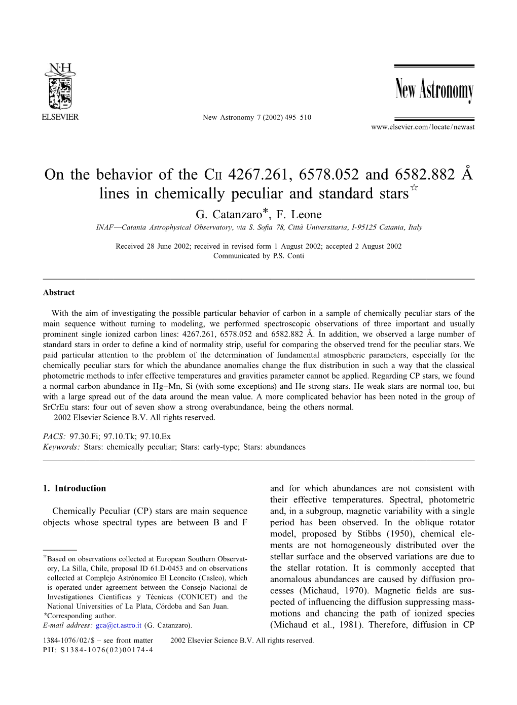 O N the Behavior of the CII 4267.261, 6578.052 and 6582.882 a Lines in Chemically Peculiar and Standard Stars