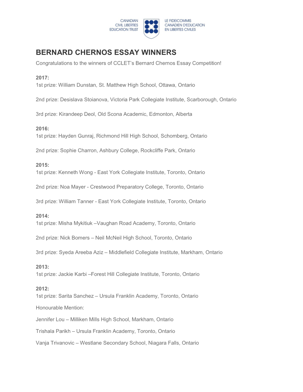 BERNARD CHERNOS ESSAY WINNERS Congratulations to the Winners of CCLET’S Bernard Chernos Essay Competition!