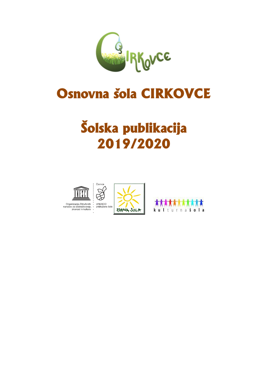 Osnovna Šola CIRKOVCE Šolska Publikacija 2019/2020