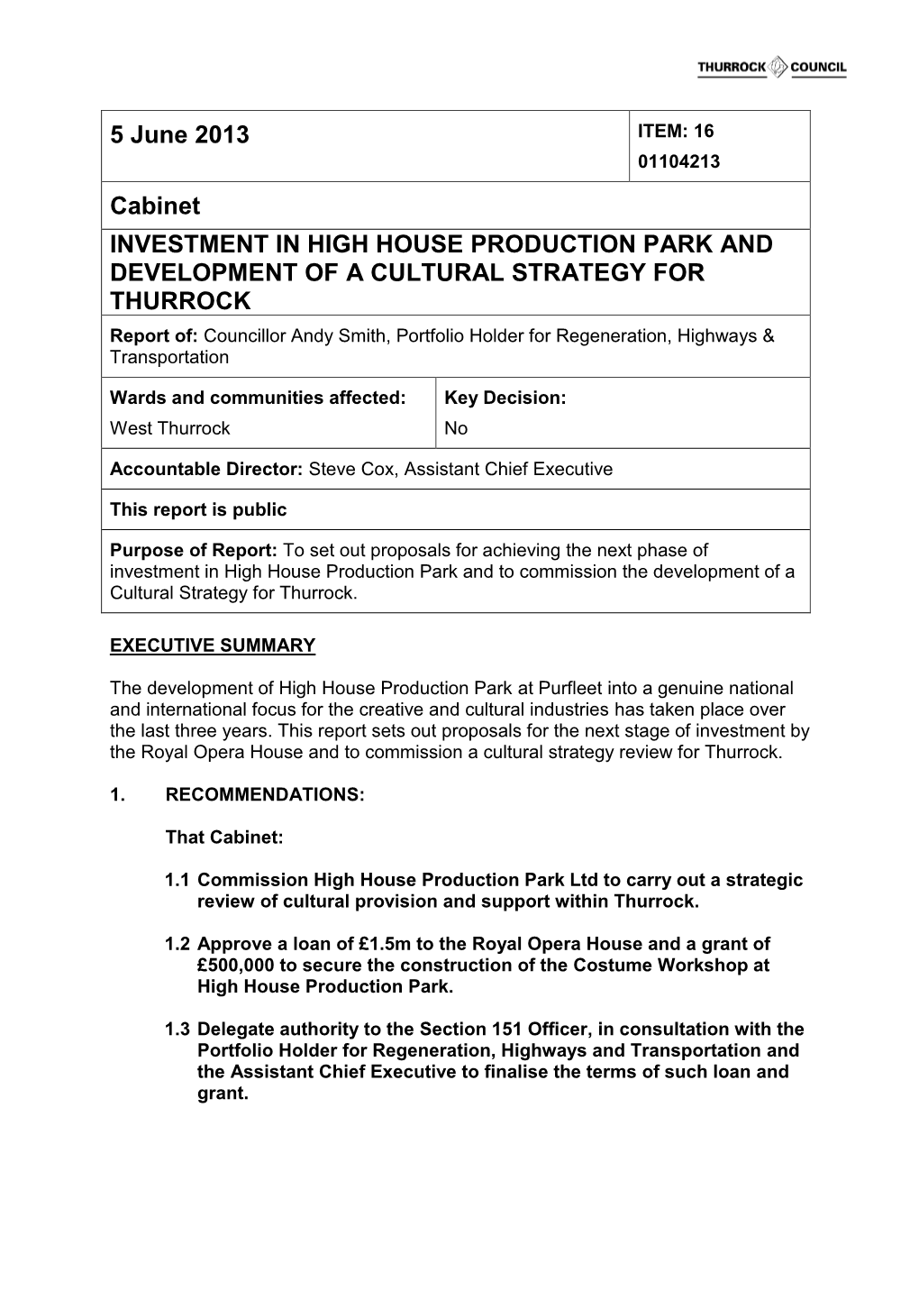 5 June 2013 Cabinet INVESTMENT in HIGH HOUSE PRODUCTION