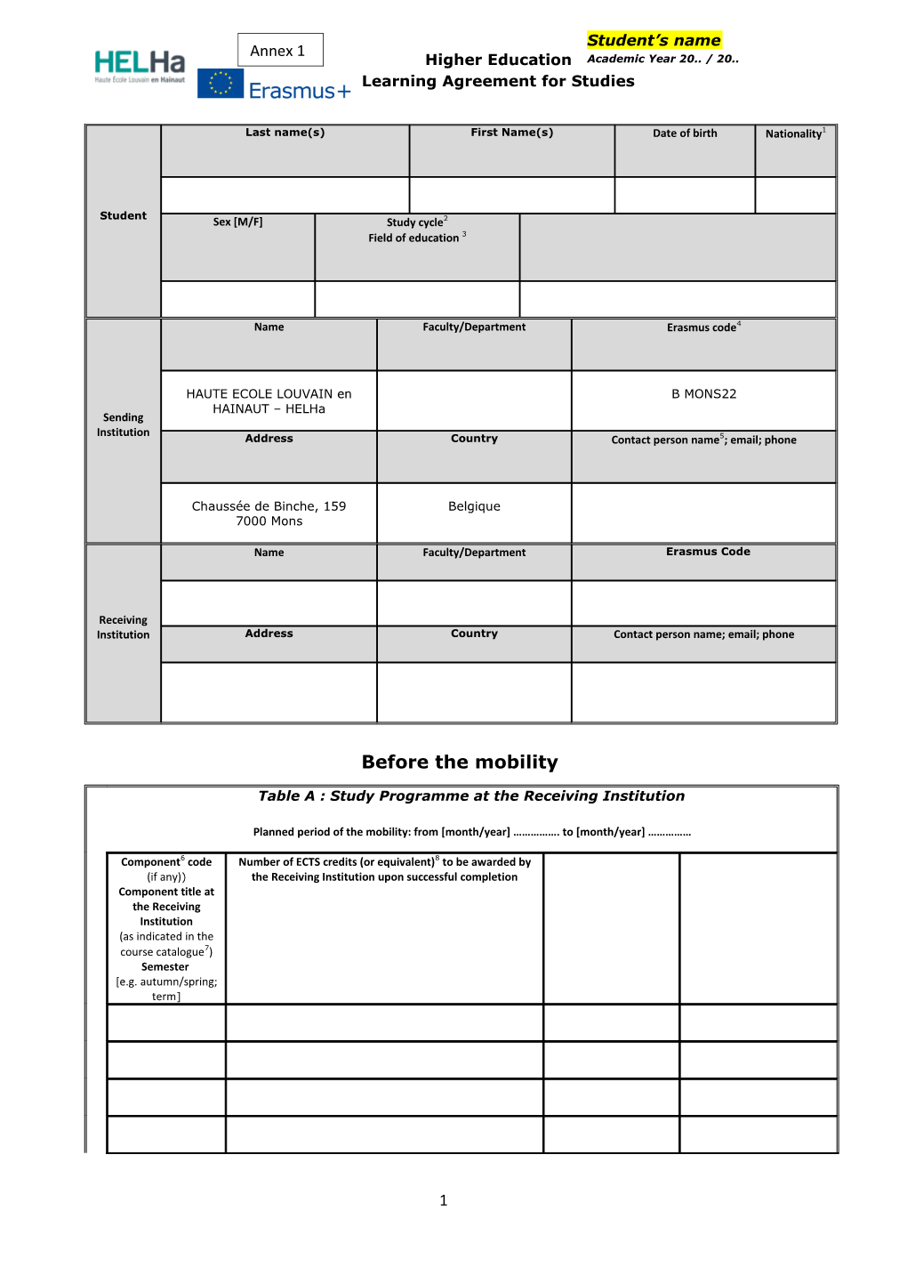 On / / (Dd/Mm/Yyyy) to Start with the Study Activities Within Our Institution