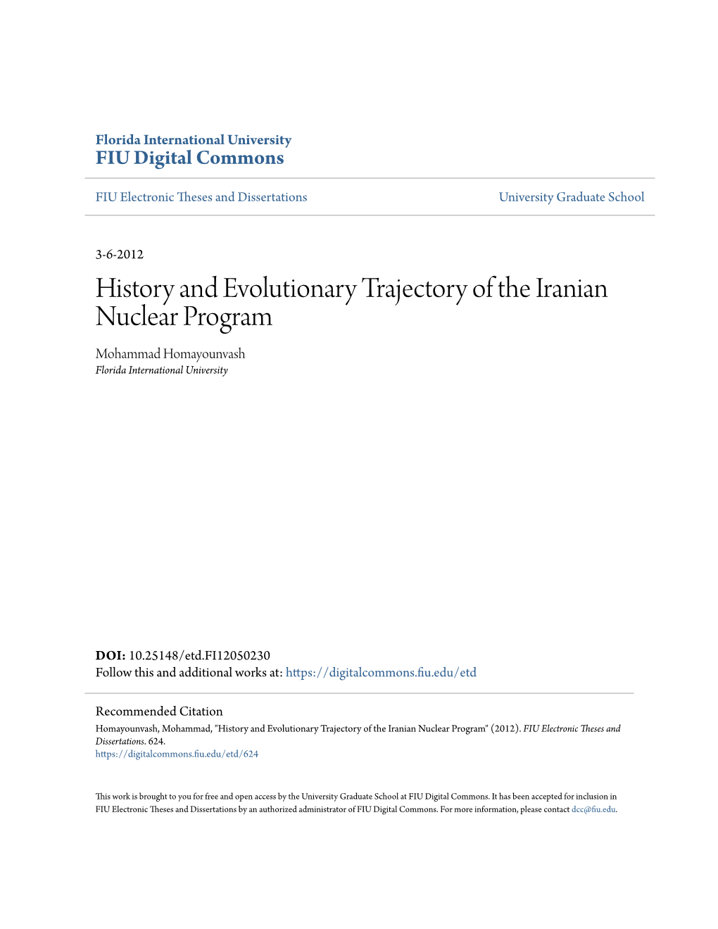 History and Evolutionary Trajectory of the Iranian Nuclear Program Mohammad Homayounvash Florida International University