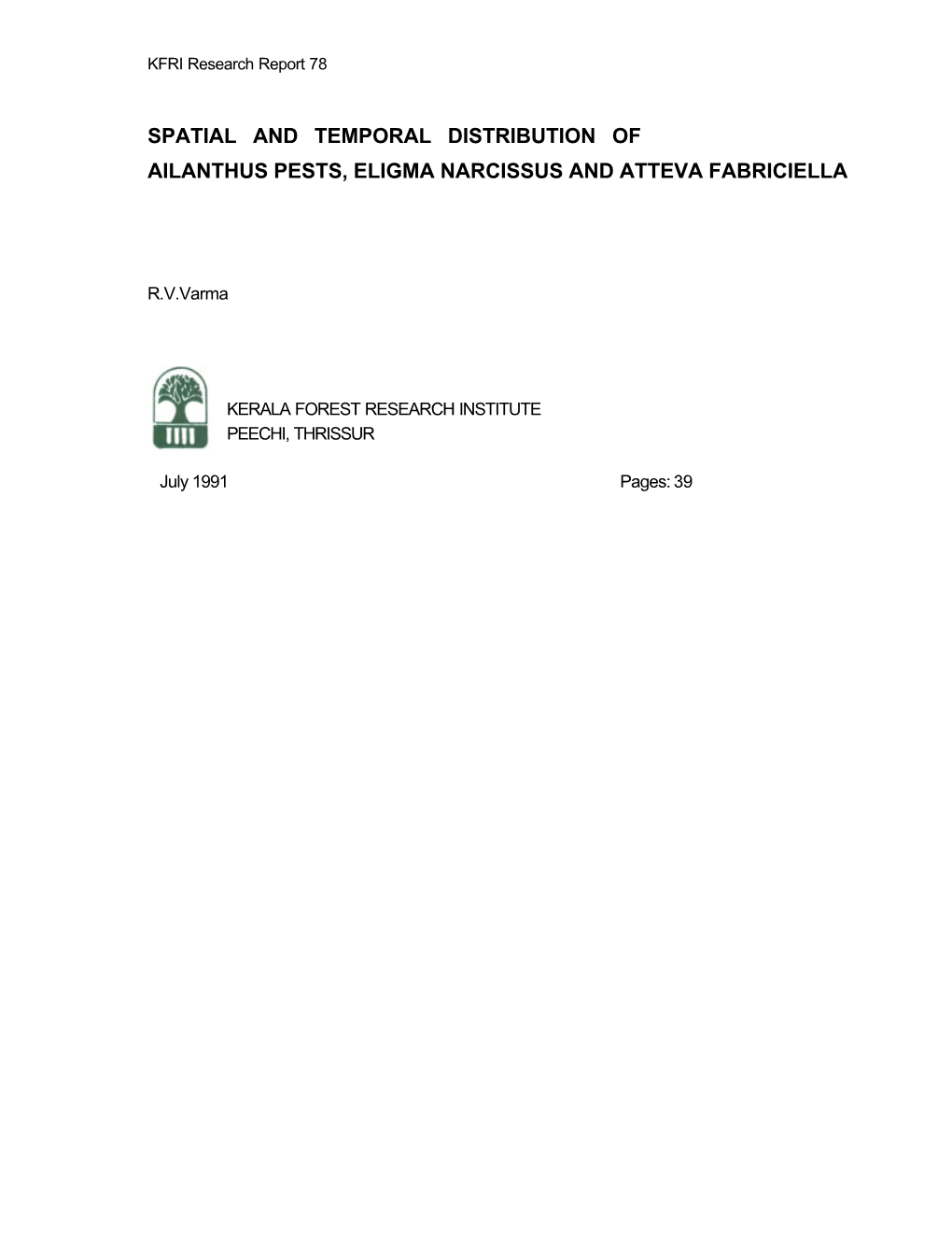 Spatial and Temporal Distribution of Ailanthus Pests, Eligma Narcissus and Atteva Fabriciella