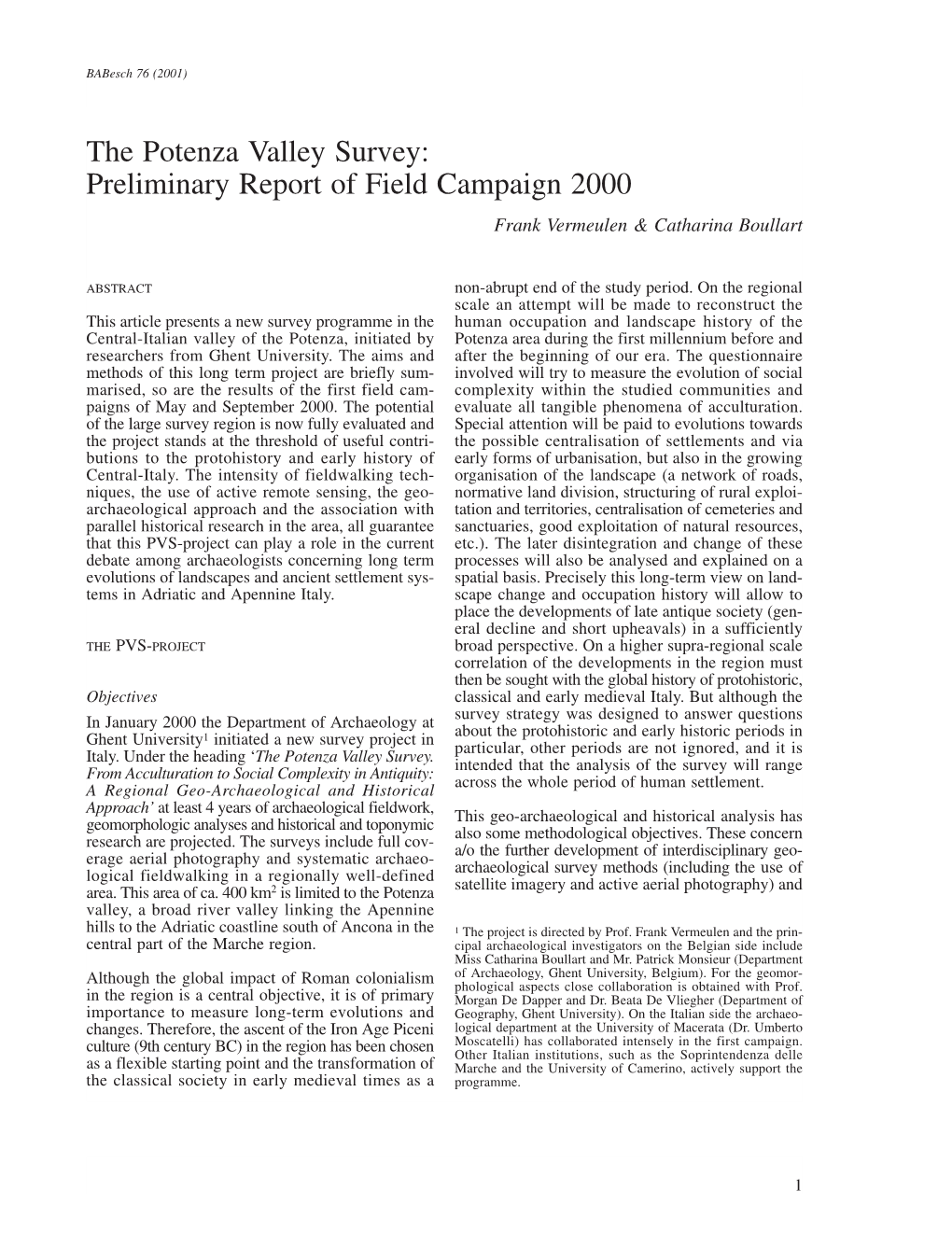 Preliminary Report of Field Campaign 2000 Frank Vermeulen & Catharina Boullart