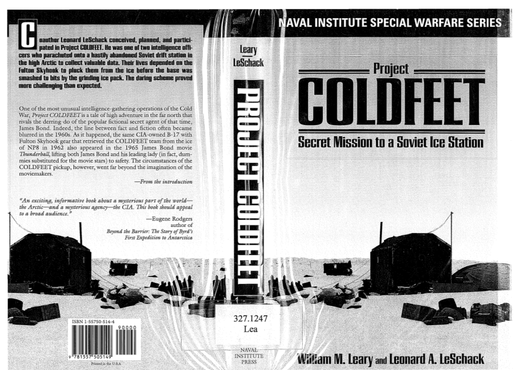 Project COLDFEET Deserved More Extended Historical Treatment, Leary Tried to Cont::J.Q Other Individu­ Als Who Had Taken Part in the Adventure