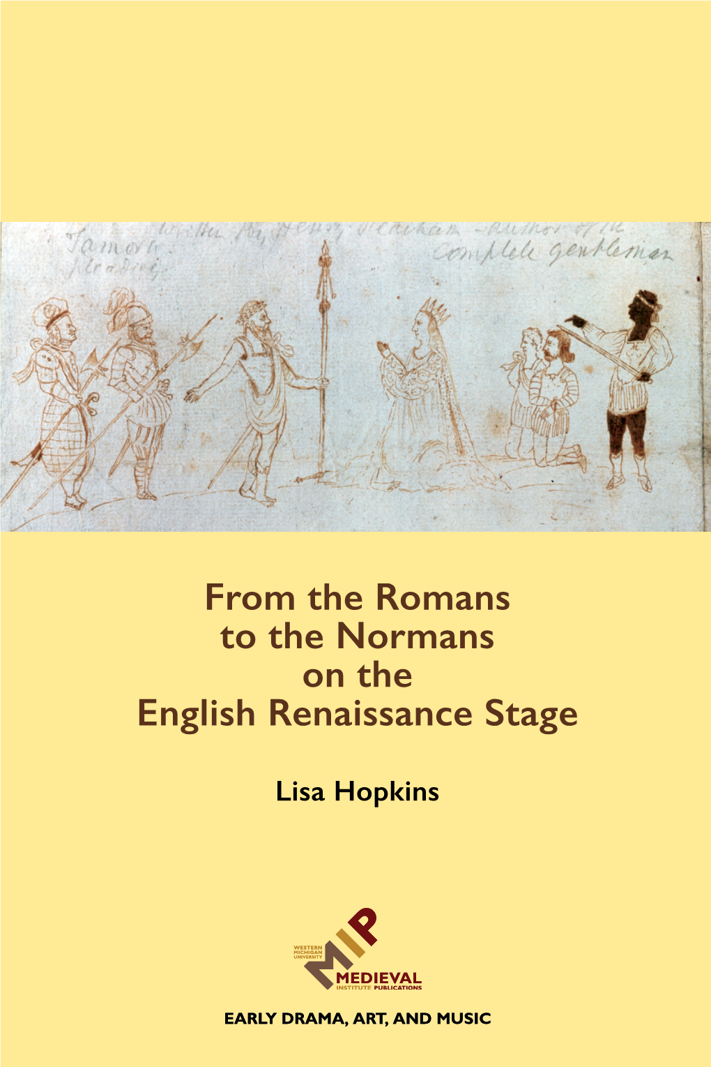 From the Romans to the Normans on the English Renaissance Stage