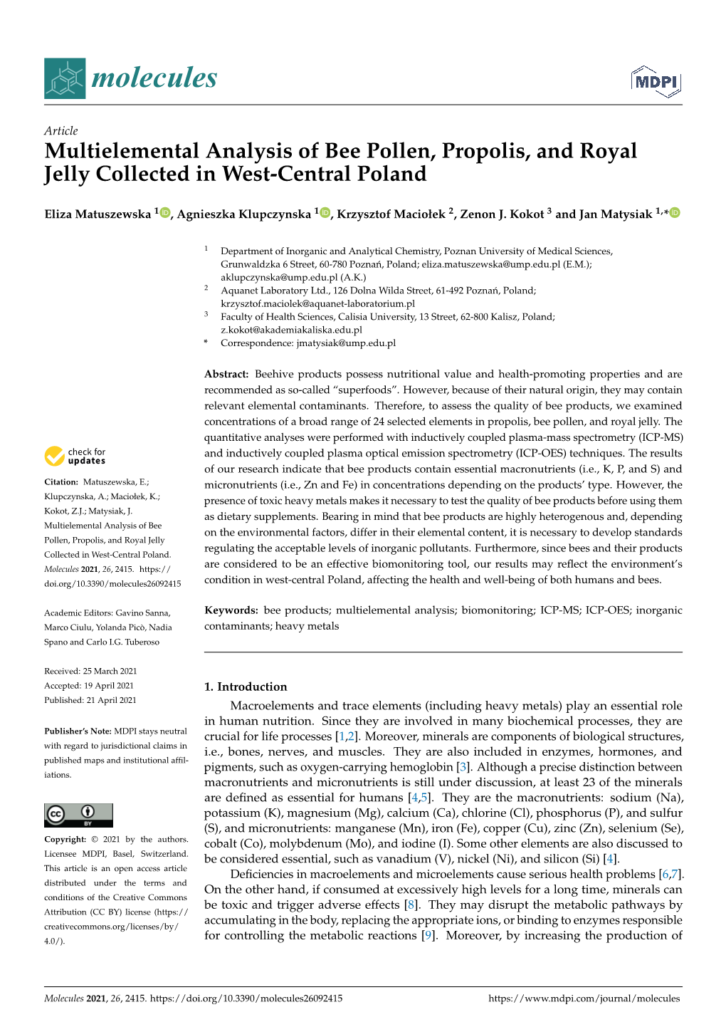 Multielemental Analysis of Bee Pollen, Propolis, and Royal Jelly Collected in West-Central Poland