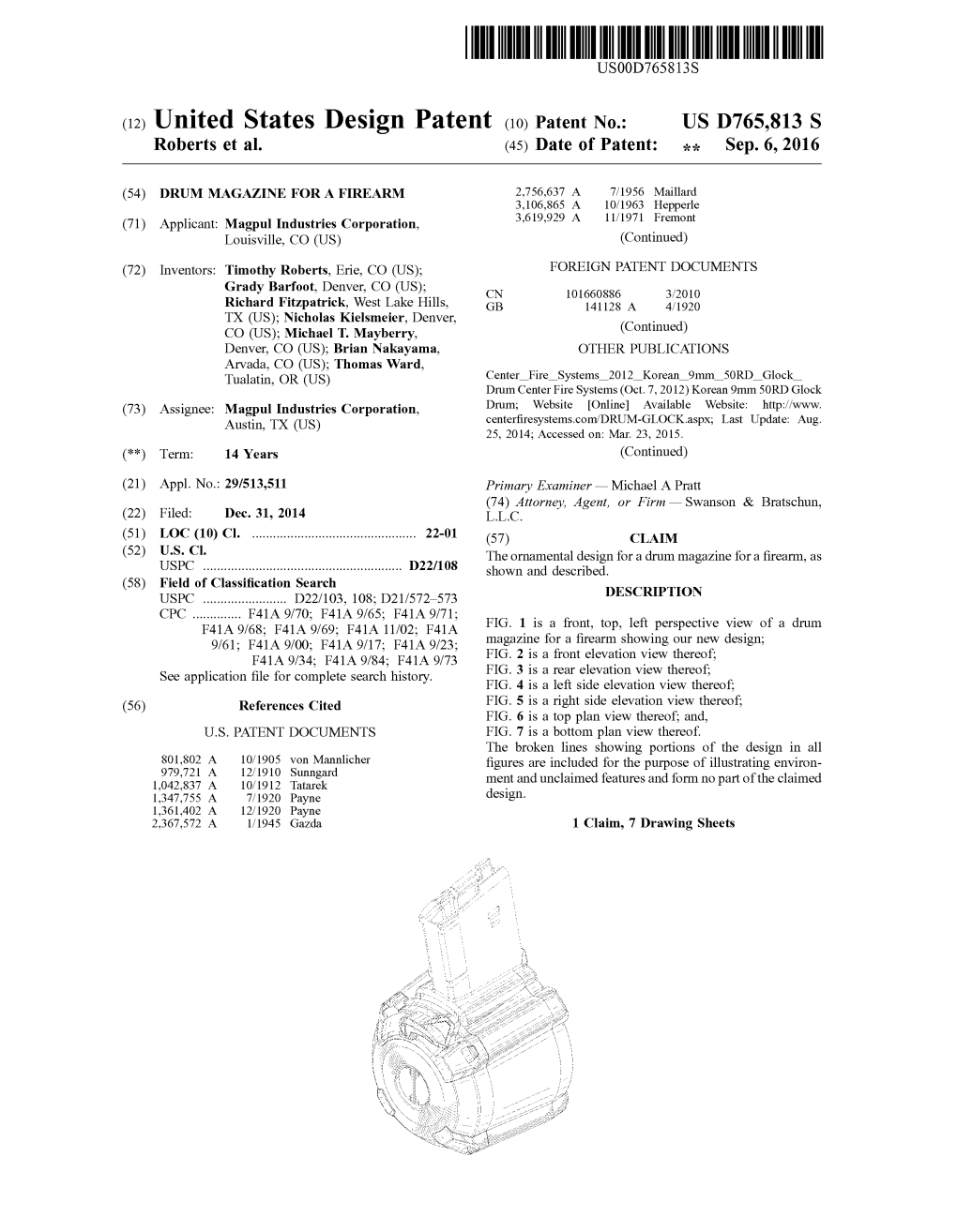 (12) United States Design Patent (10) Patent No.: US D765,813 S Roberts Et Al