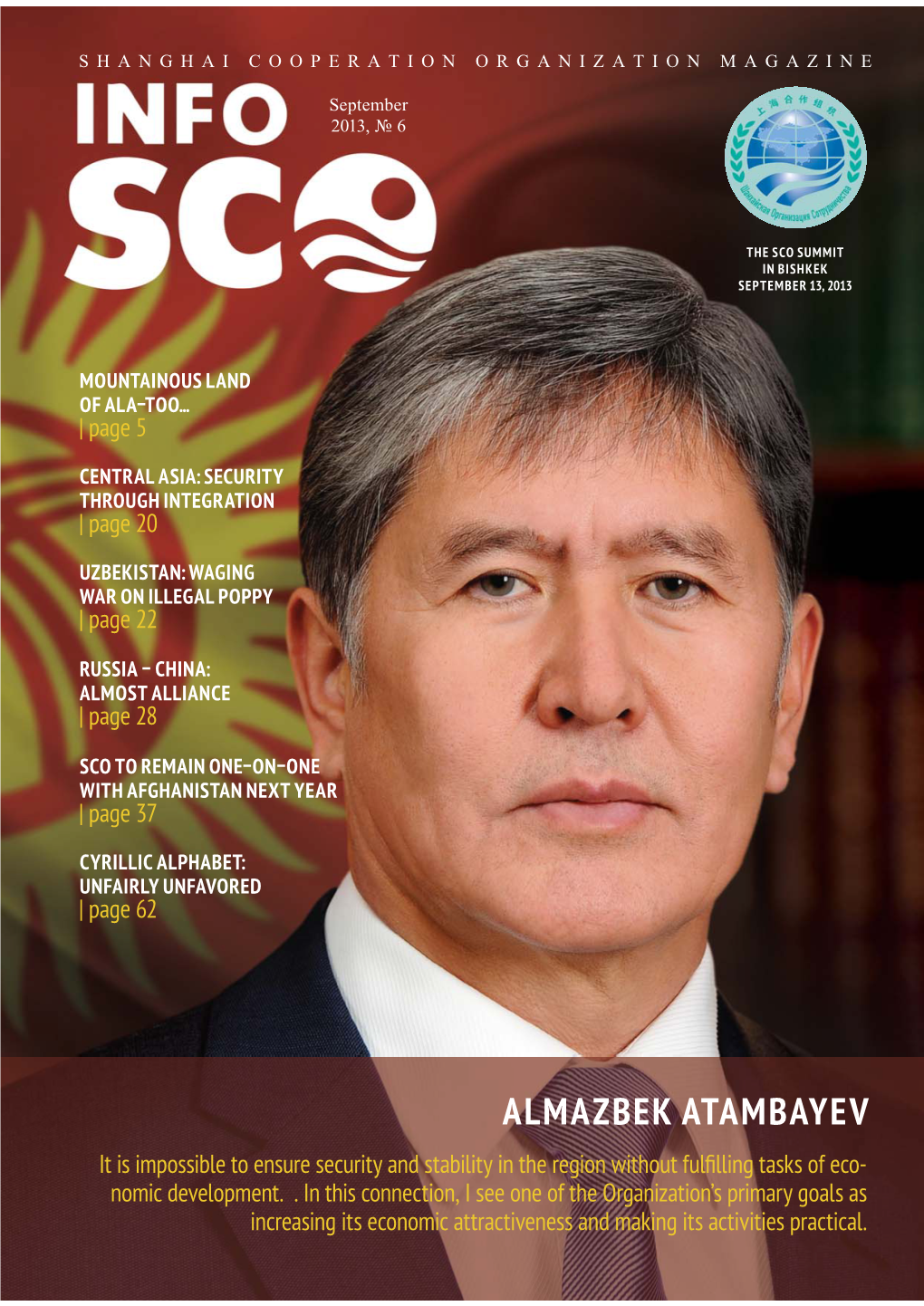 ALMAZBEK ATAMBAYEV It Is Impossible to Ensure Security and Stability in the Region Without Fulﬁ Lling Tasks of Eco- Nomic Development