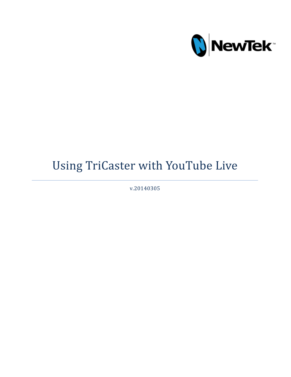 Using Tricaster with Youtube Live