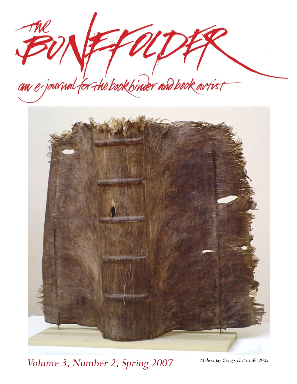 The Bonefolder: an Ejournal for the Bookbinder and Book Artist