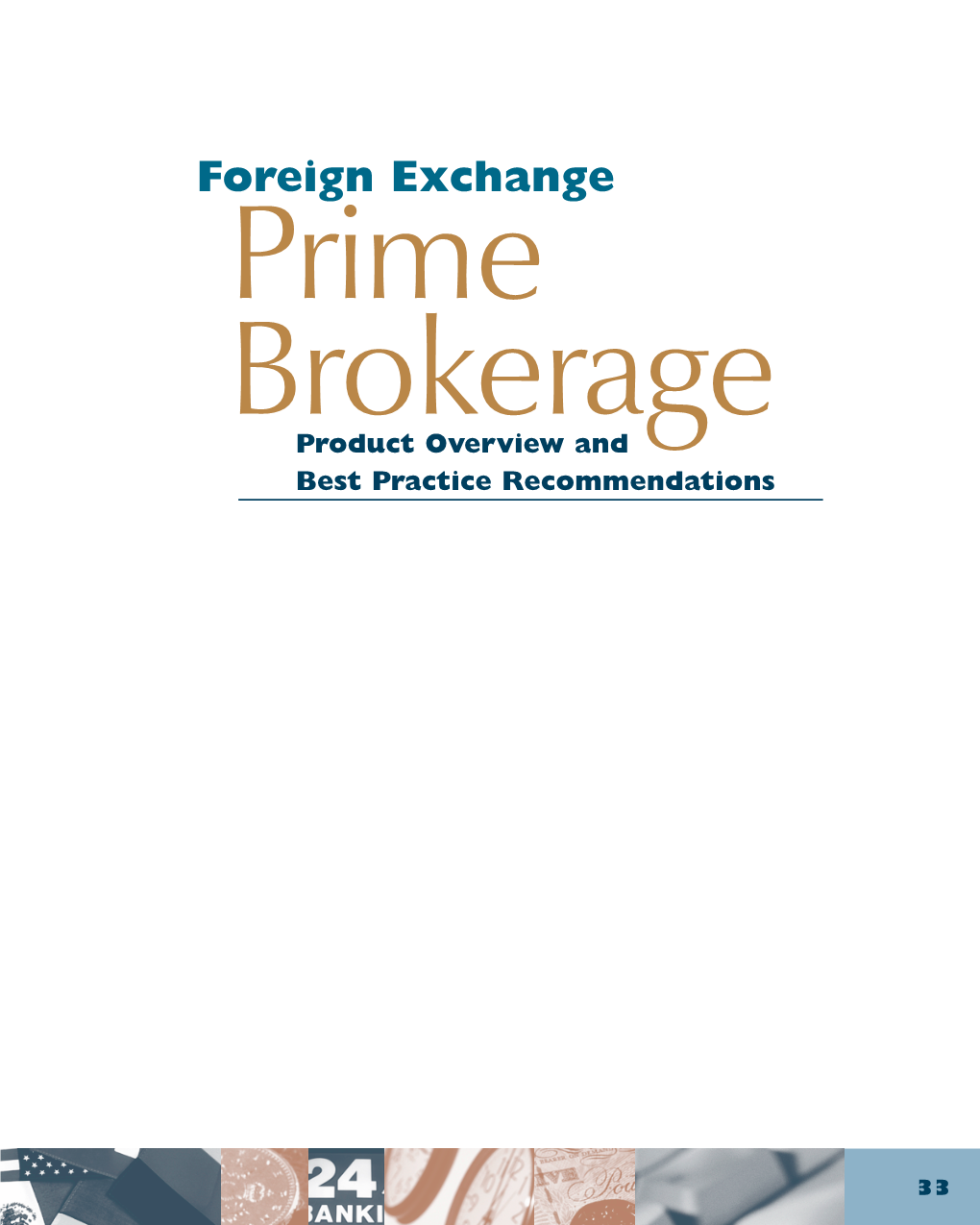 Foreign Exchange Prime Brokerage Product Overview and Best Practice Recommendations