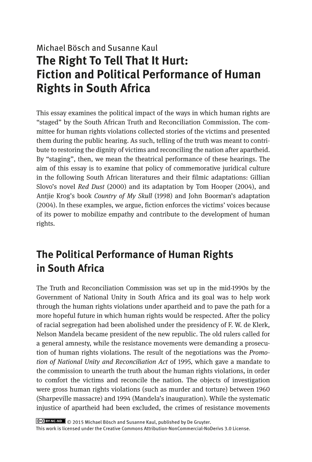 The Right to Tell That It Hurt: Fiction and Political Performance of Human Rights in South Africa