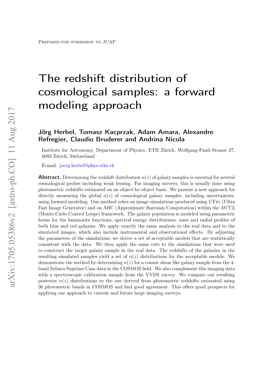 The Redshift Distribution of Cosmological Samples: a Forward Modeling Approach