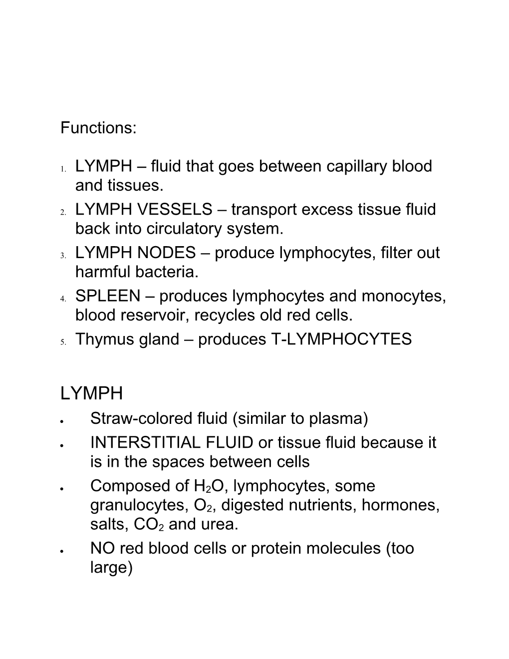 1. LYMPH Fluid That Goes Between Capillary Blood and Tissues