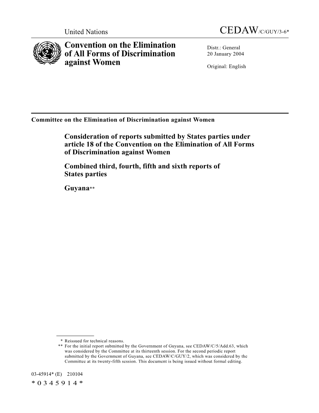 Convention on the Elimination of All Forms of Discrimination Against Women Combined Third, Fourth, Fifth and Sixth Reports of States Parties