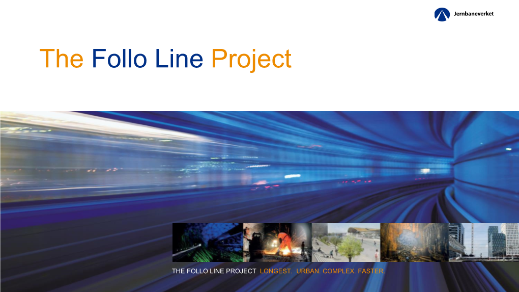 The Follo Line Project