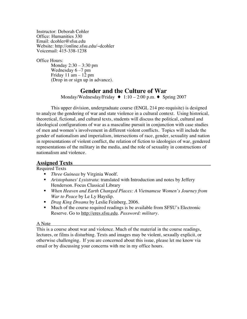 Gender and the Culture of War Monday/Wednesday/Friday ! 1:10 – 2:00 P.M