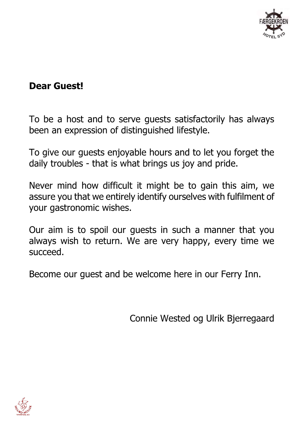 Dear Guest! to Be a Host and to Serve Guests