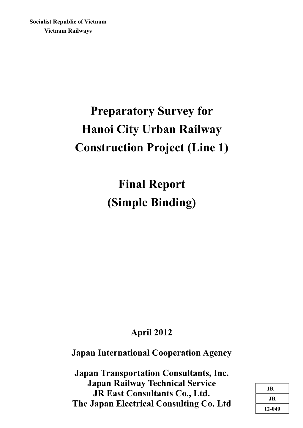 Preparatory Survey for Hanoi City Urban Railway Construction Project (Line 1)