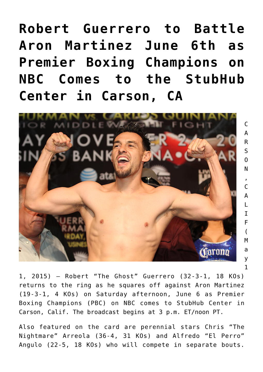 Robert Guerrero to Battle Aron Martinez June 6Th As Premier Boxing Champions on NBC Comes to the Stubhub Center in Carson, CA