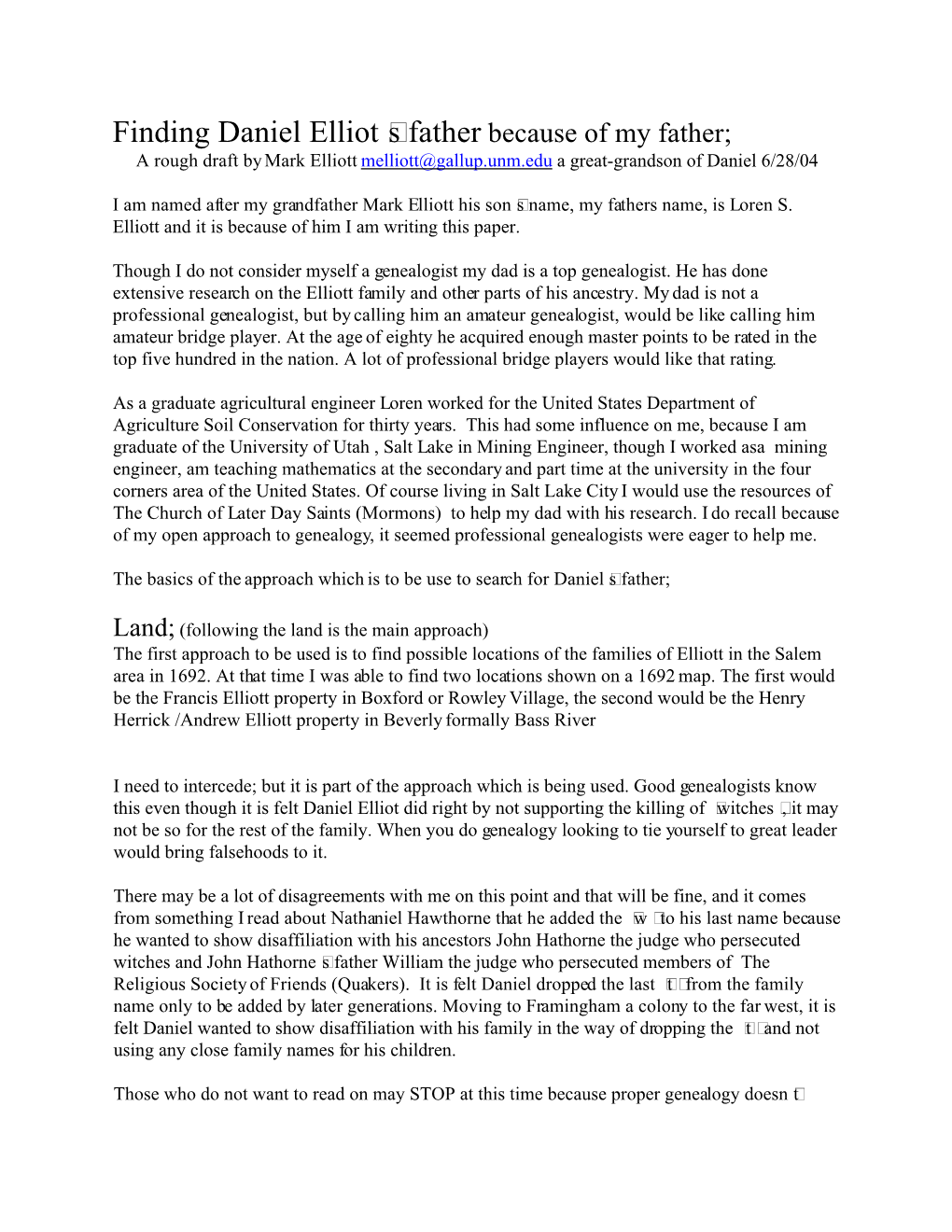 Daniel Elliot �S Father Because of My Father; a Rough Draft by Mark Elliott Melliott@Gallup.Unm.Edu a Great-Grandson of Daniel 6/28/04