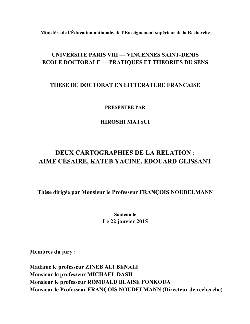 Deux Cartographies De La Relation : Aimé Césaire, Kateb Yacine, Édouard Glissant