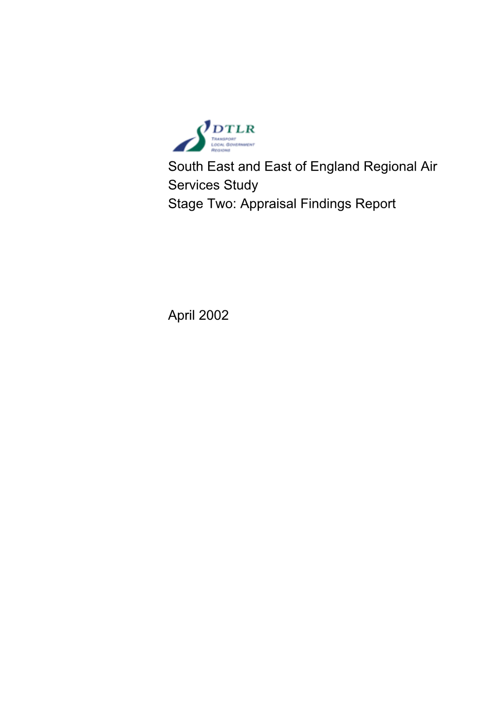 South East and East of England Regional Air Services Study Stage Two: Appraisal Findings Report