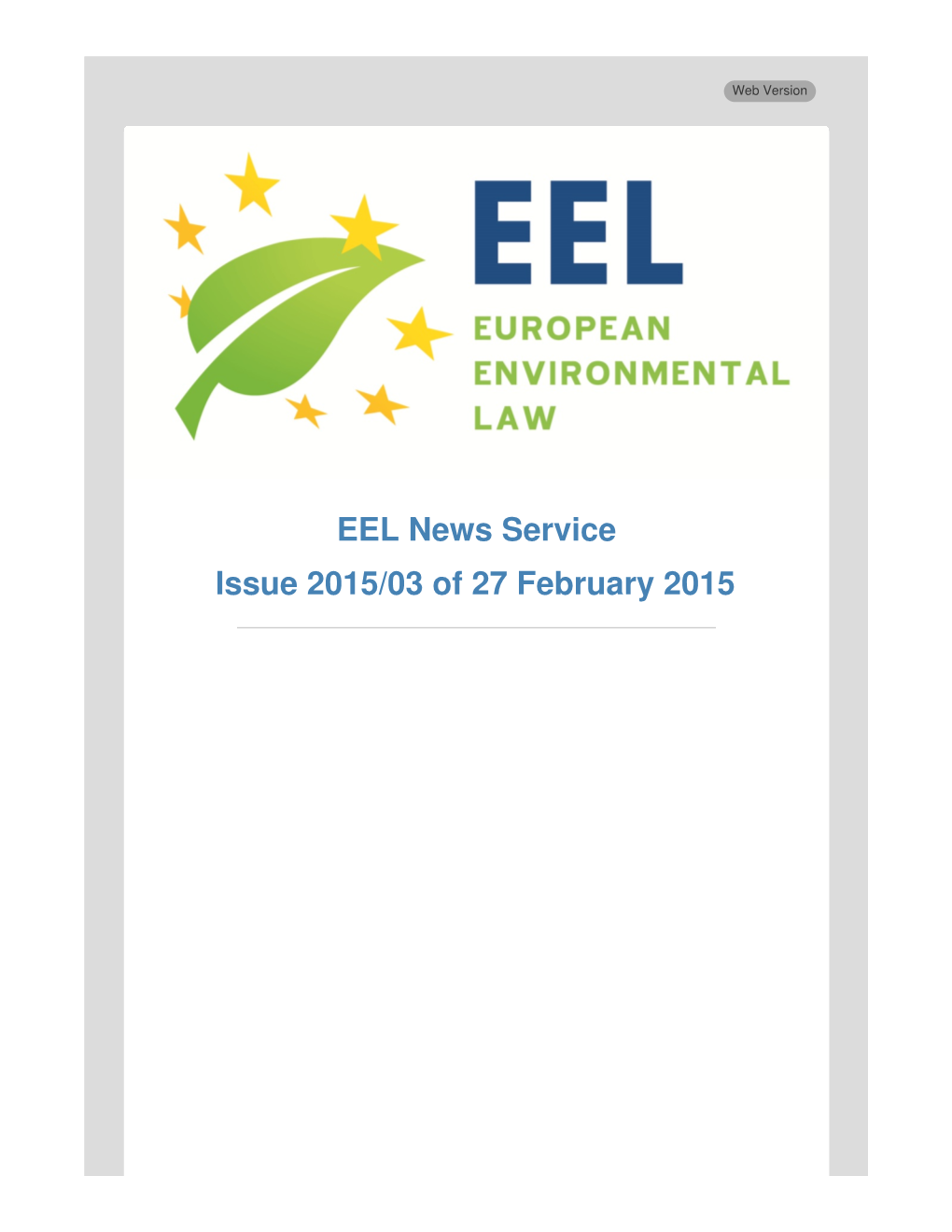 EEL News Service Issue 2015/03 of 27 February 2015 Dear Members of the EEL Network
