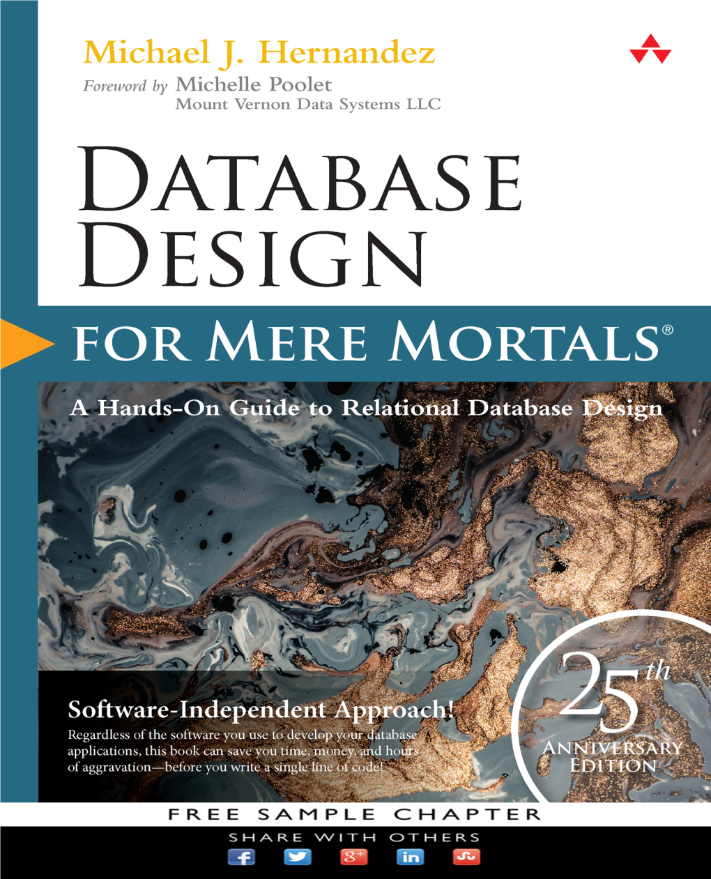 Database Design for Mere Mortals®: a Hands-On Guide to Relational Database Design