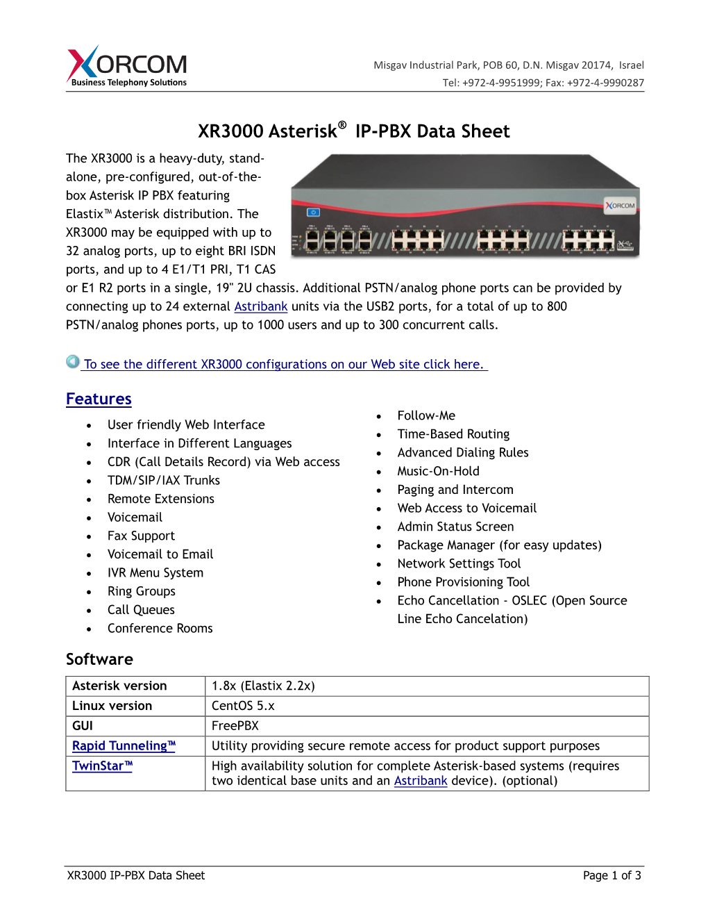 XR3000 Asterisk®I IP-PBX Data Sheet the XR3000 Is a Heavy-Duty, Stand- Alone, Pre-Configured, Out-Of-The- Box Asterisk IP PBX Featuring Elastix™ Asterisk Distribution
