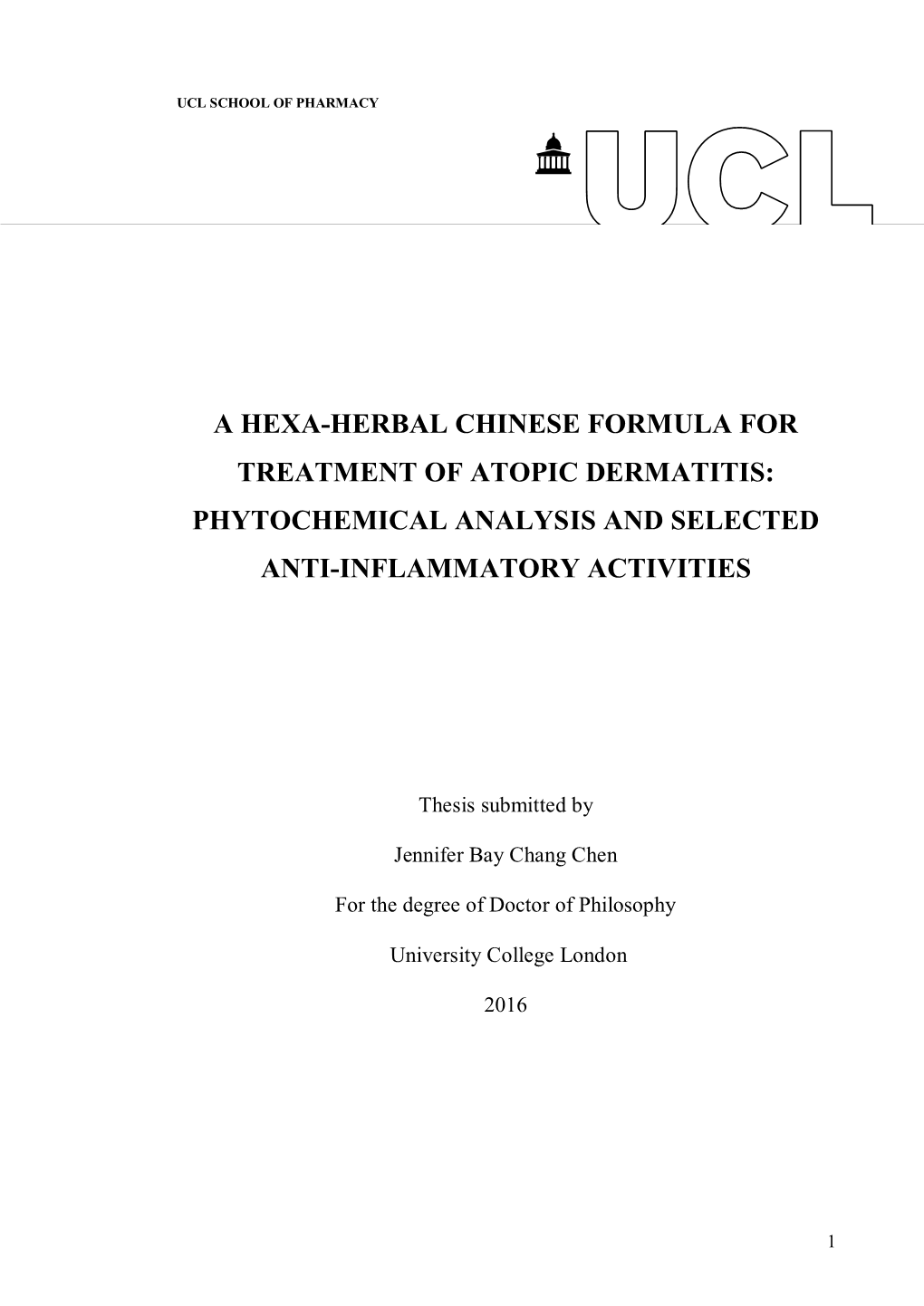 A Hexa-Herbal Chinese Formula for Treatment of Atopic Dermatitis: Phytochemical Analysis and Selected Anti-Inflammatory Activities