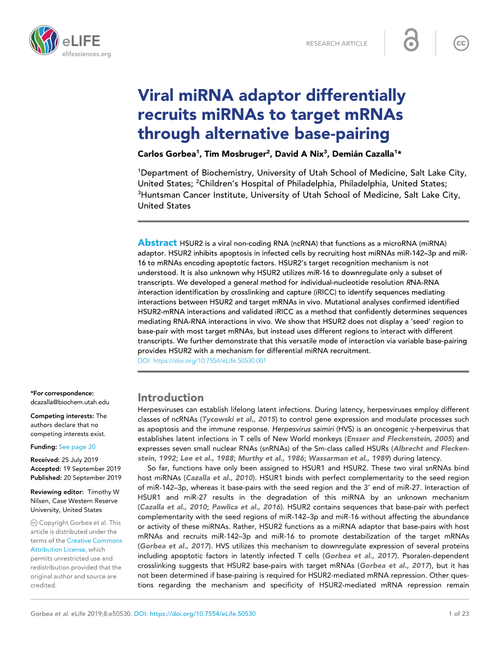 Viral Mirna Adaptor Differentially Recruits Mirnas to Target Mrnas Through Alternative Base-Pairing Carlos Gorbea1, Tim Mosbruger2, David a Nix3, Demia´ N Cazalla1*