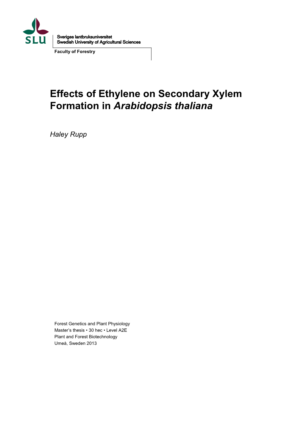 Effects of Ethylene on Secondary Xylem Formation in Arabidopsis Thaliana
