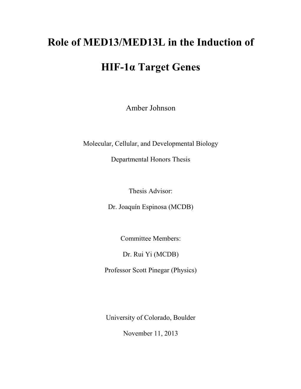 Role of MED13/MED13L in the Induction of HIF-1Α Target Genes Amber Johnson