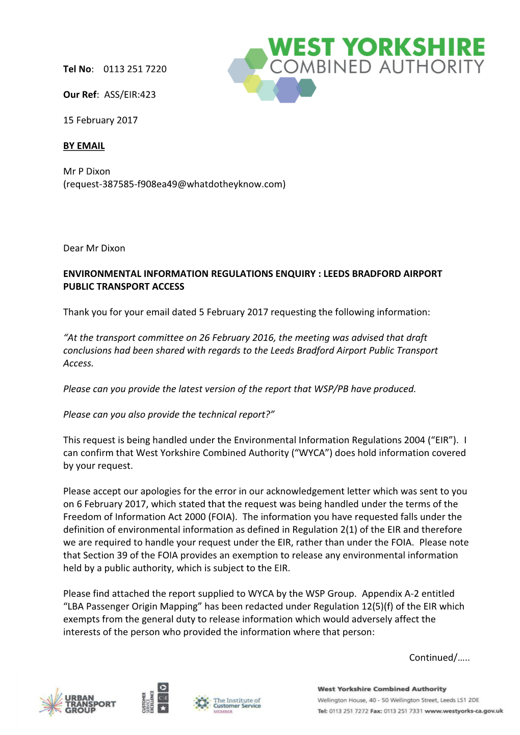 Tel No: 0113 251 7220 Our Ref: ASS/EIR:423 15 February 2017 by EMAIL Mr P Dixon (Request-387585-F908ea49@Whatdotheyknow.Com)