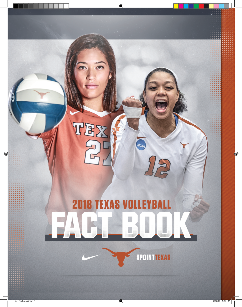 2018 Texas Volleyball Fact Book 2018 LONGHORNS HISTORY Quick Facts