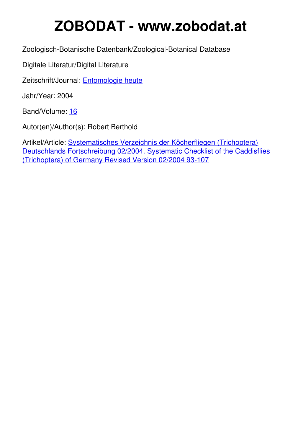 Systematisches Verzeichnis Der Köcherfliegen (Trichoptera) Deutschlands Fortschreibung 02/2004