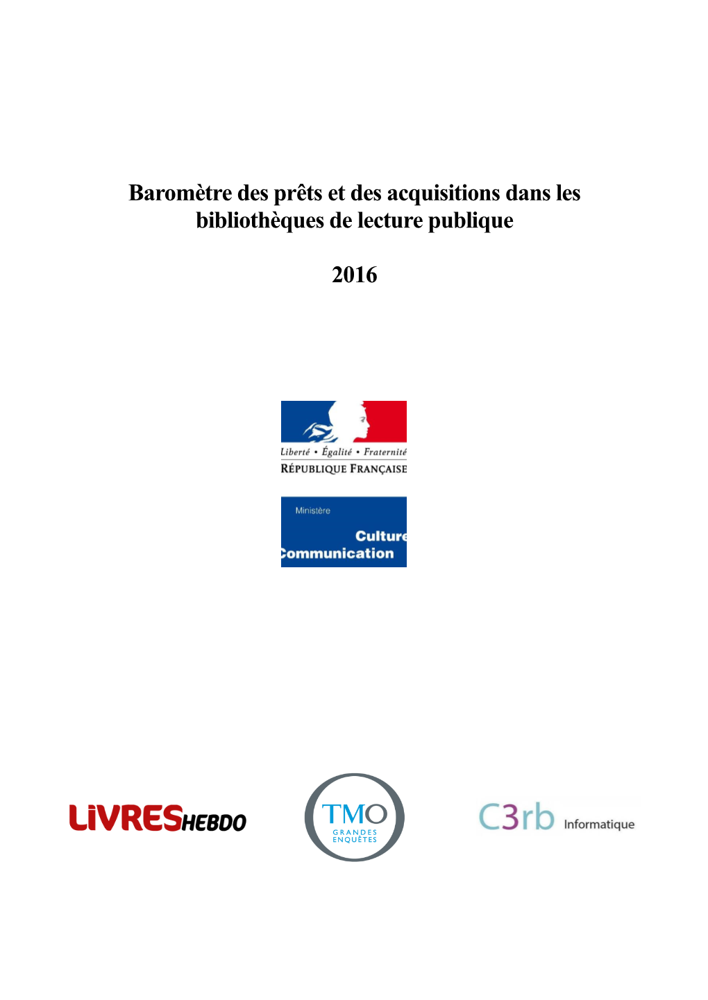 Baromètre Des Prêts Et Des Acquisitions Dans Les Bibliothèques De Lecture Publique 2016 Palmarès