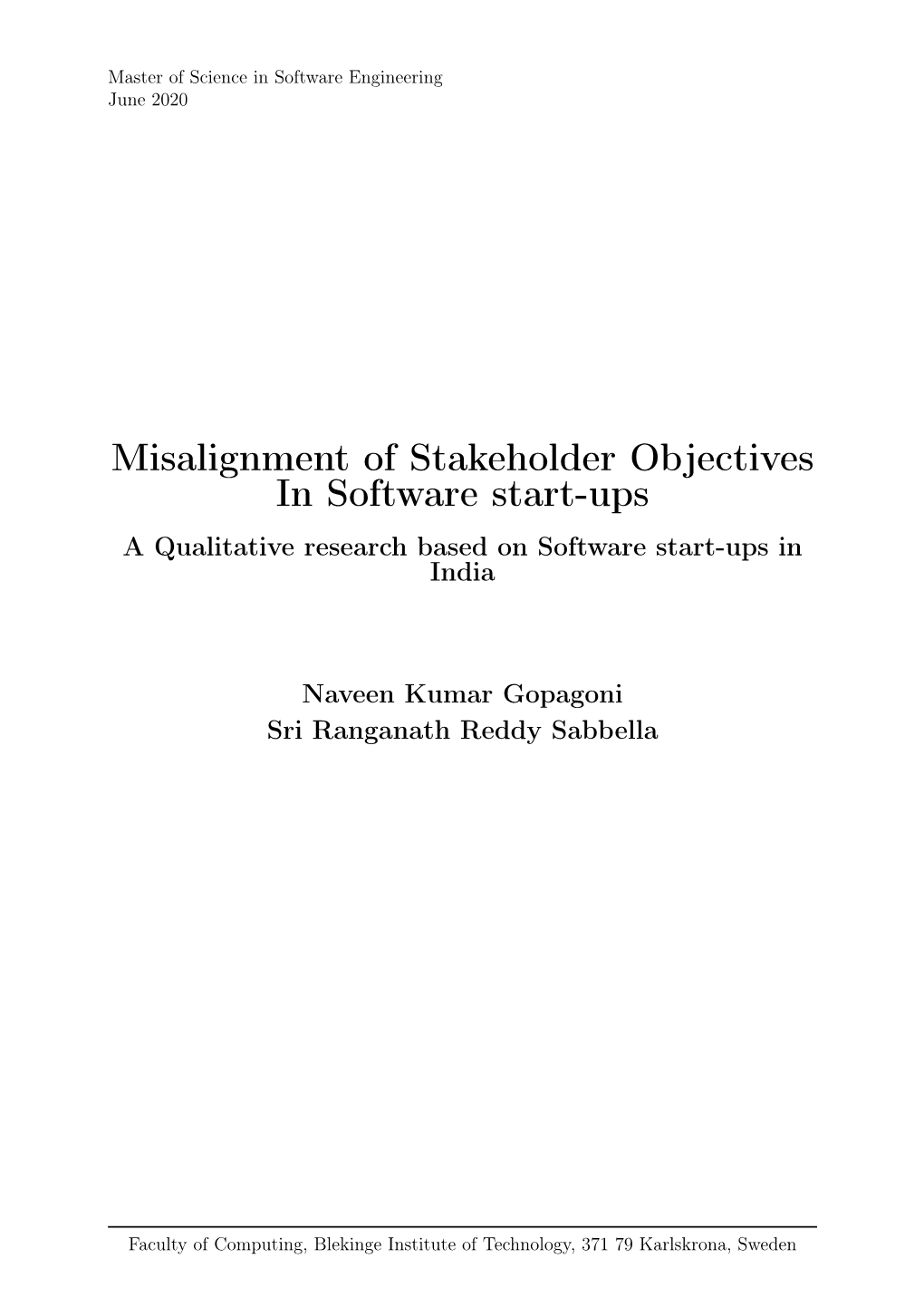 Misalignment of Stakeholder Objectives in Software Start-Ups a Qualitative Research Based on Software Start-Ups in India