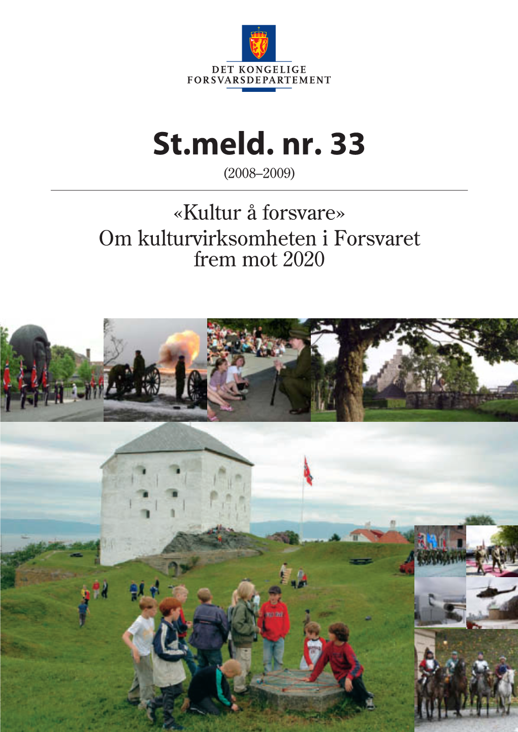 St.Meld. Nr. 33 (2008-2009)