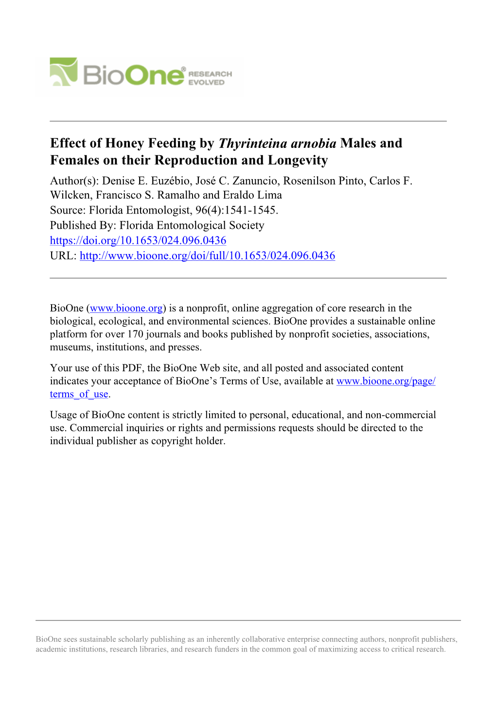 Effect of Honey Feeding by Thyrinteina Arnobia Males and Females on Their Reproduction and Longevity Author(S): Denise E