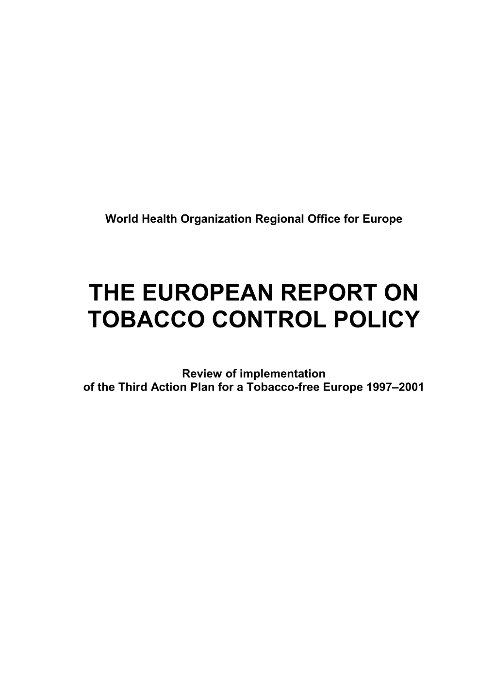 The European Report on Tobacco Control Policy