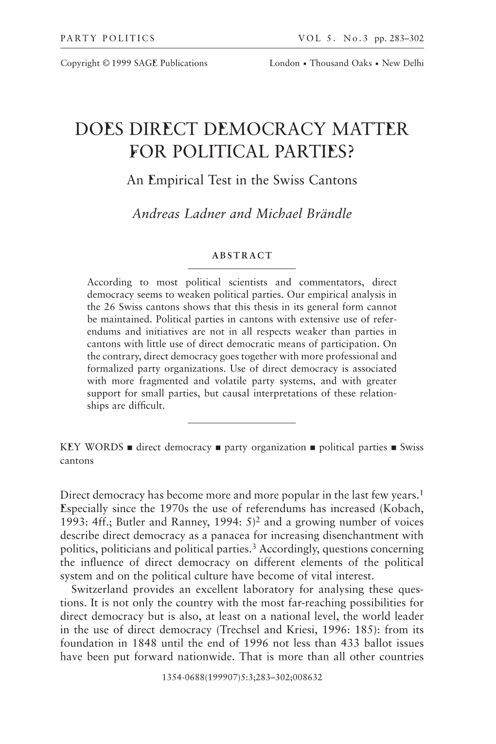 DOES DIRECT DEMOCRACY MATTER for POLITICAL PARTIES? an Empirical Test in the Swiss Cantons
