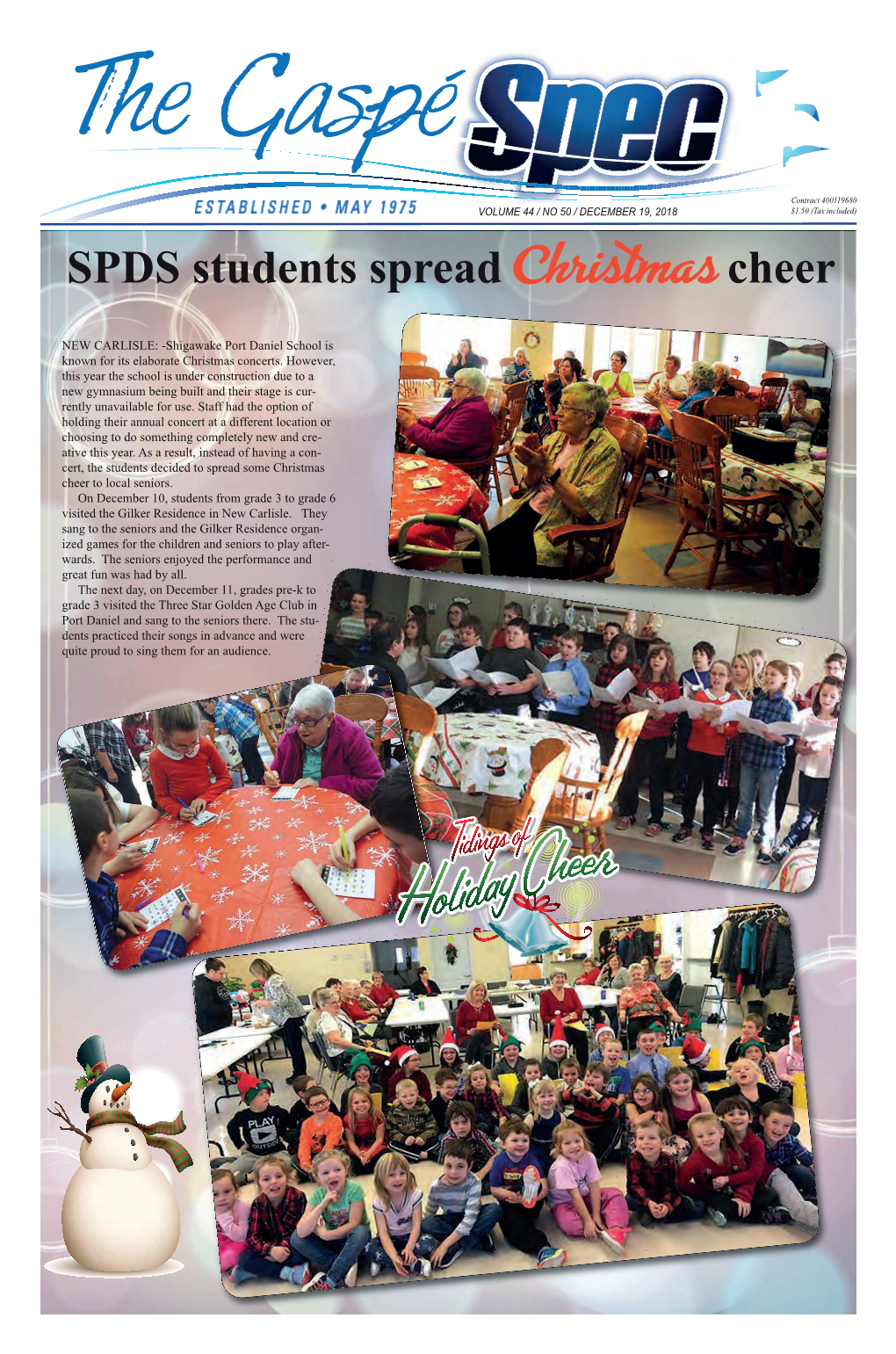 Christmas NEW CARLISLE: -Shigawake Port Daniel School Is Known for Its Elaborate Christmas Concerts