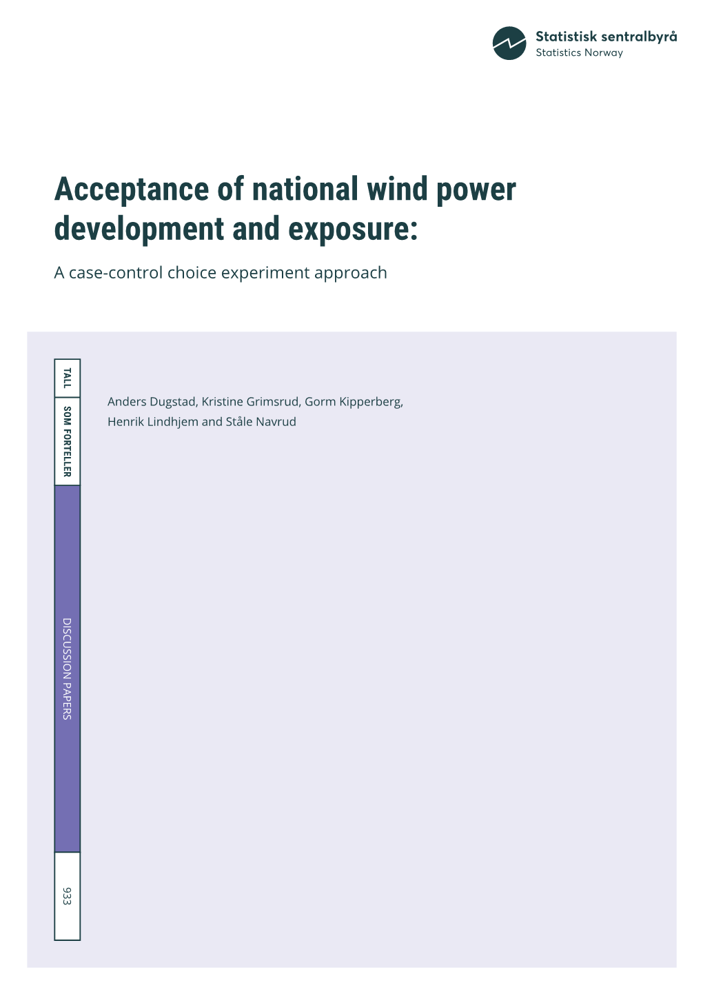 Acceptance of National Wind Power Development and Exposure: a Case-Control Choice Experiment Approach