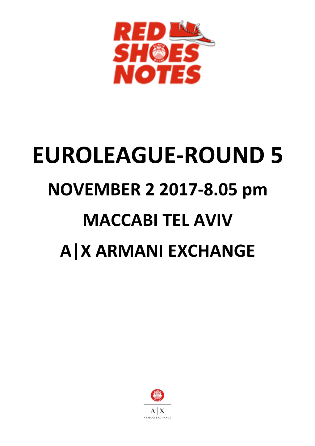 EUROLEAGUE-ROUND 5 NOVEMBER 2 2017-8.05 Pm MACCABI TEL AVIV A|X ARMANI EXCHANGE