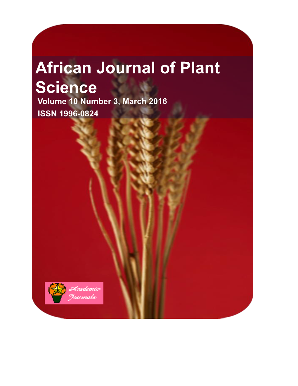 African Journal of Plant Science Volume 10 Number 3, March 2016 ISSN 1996-0824